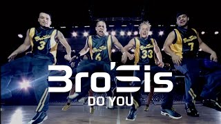 BroSis  Do You Official Video [upl. by Elletnahs]