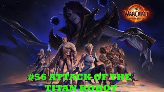 PR WoW The War Within 56  Attack of the Titan Robot thewarwithin worldofwarcraft wow [upl. by Oiciruam]