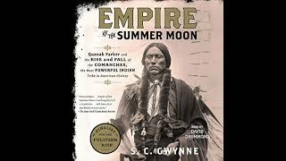 Empire of the Summer Moon by S C Gwynne [upl. by Kleiman]