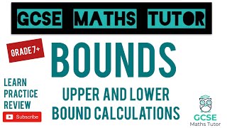 Bounds  Upper and Lower Bound Calculations  Grade 79 Maths Series  GCSE Maths Tutor [upl. by Nuncia]