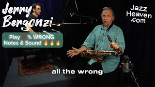 Jerry Bergonzi Masterclass Excerpt Playing 💯 WRONG Notes amp sound 🔥🔥🔥 JAZZHEAVENCOM [upl. by Hellman]