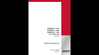 Case FARMALL 50A 60A 70A Tier 4B final Service manual [upl. by Ledua]