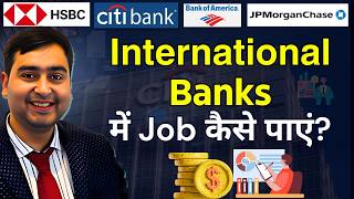 Roadmap to Landing a Job in International Banks as a Fresher  How to Get Top Banking Jobs [upl. by Nylac526]