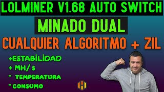 NUEVO LOLMINER v168 CON AUTOSWITCH DUAL MINING CON CUALQUIER ALGORITMO  ZIL [upl. by Noir]