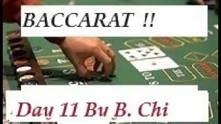 Baccarat Winning Strategy DAY ELEVEN By Baccarat Chi 1112024 [upl. by Kristofor776]