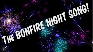 THE BONFIRE NIGHT SONG Fireworks Guy Fawkes Gunpowder Plot Song for kidsschools onomatopoeia [upl. by Siraj]