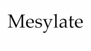 How to Pronounce Mesylate [upl. by Atikihc]