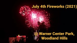 July 4 th Fireworks 2021 at Warner Center Park Woodland Hills [upl. by Linsk497]