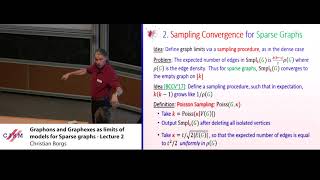 Christian Borgs Graphons and graphexes as limits of sparse graphs  lecture 2 [upl. by Annahsat]