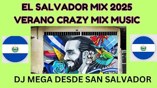 MIX EL SALVADOR MIX 2025 🔥DJ MEGA PARA EL MUNDO DESDE SAN SALVADOR 😎MEGARICHBEATS [upl. by Elisa]