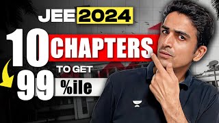 Top 10 Maths Chapters to get 99 percentile in JEE 2024 [upl. by Neeruan]