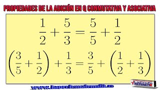 Propiedades de la adición en Q Conmutativa y asociativa [upl. by Hillyer]