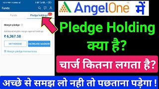 How to Pledge Holdings in Angel One  what is pledge share  pledge holding charges [upl. by Ahker]