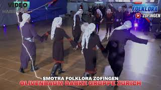 OLIVENBAUM DABKE GRUPPE ZURICHSMOTRA FOLKLORA ZOFINGEN CH [upl. by Elades]