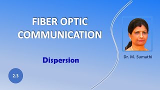 Fiber Optic Communication 23  Dispersion [upl. by Niraa]