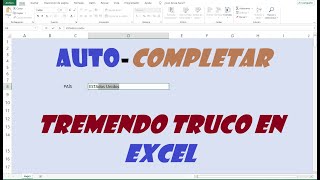 Como Autocompletar Automáticamente En Excel Con Un Impresionante Truco [upl. by Claudianus]