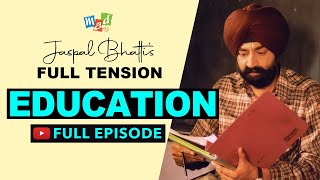 EDUCATION Full Episode  FULL TENSION  Jaspal Bhatti’s Comedy Show [upl. by Xena247]