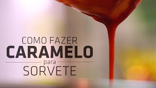 Como fazer COBERTURA ou CALDA de CARAMELO para SORVETE  Gourmet a dois [upl. by Ennayhc]