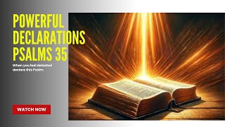 PSALMS 35POWERFUL DECLARATIONSBIBLE SEGMENTS [upl. by Melac840]