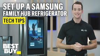 Setting Up Your Samsung Family Hub Refrigerator  Tech Tips from Best Buy [upl. by Bevon]