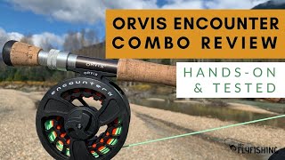 Orvis Encounter Fly Rod Outfit Review HandsOn [upl. by Nahtal]