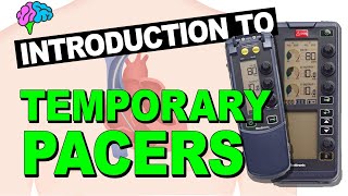 An Introduction to Temporary Pacemakers [upl. by Ajani]