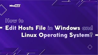 How to edit hosts file in Windows and Linux operating system  MilesWeb [upl. by Elleraj]