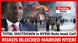 Ruto must Go‼️Total SHUTDOWN in NYERI hustlers ANGRY on Gachaguas IMPEACHMENT Roads BLOCKED now [upl. by Cyrie]