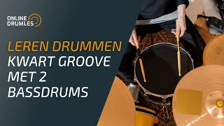 Leren Drummen Kwart Groove met 2 bassdrums  Online Drumles [upl. by Dearr]