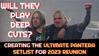 Creating The ULTIMATE PANTERA REUNION TOUR SETLIST [upl. by Johnette]