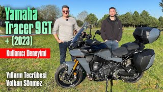 Yamaha Tracer 9 GT  2023 Kullanıcı Deneyimi  Yılların Tecrübesi Volkan Sönmez [upl. by Ermine]