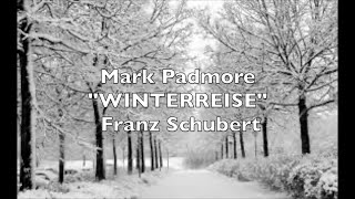 Mark Padmore quotWINTERREISEquot Franz Schubert [upl. by Egarton91]