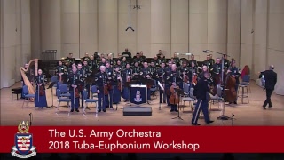 2018 TubaEuphonium Workshop  The US Army Orchestra [upl. by Mcgrath]