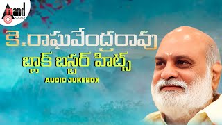 Super Hits Of K Raghavendra Rao  Audio Jukebox  Selected Telugu Films Various Artists [upl. by Ahsieken]