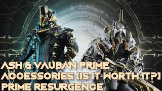 Warframe Vauban amp Ash Prime Accessories Is It Worth It [upl. by Kalvn951]