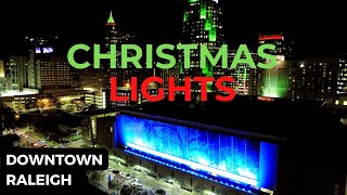 Downtown Raleigh’s AMAZING Christmas Lights  View from the Ground amp Sky [upl. by Eelrihs492]