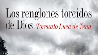 Los Renglones Torcidos de Dios  Torcuato Luca de Tena  Audiolibro Resumen [upl. by Ahab]