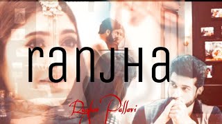 RaghavXPallavi VM• Ranjha• [upl. by Oza419]