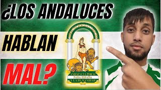 ¿Por qué LOS ANDALUCES hablan ASÍ 💚🤍💚 El Español MÁS DIFÍCIL de ENTENDER 😕Como hablan LOS ANDALUCES [upl. by Bihas]