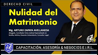 ❱❱❱ AZ LEGAL NULIDAD DEL MATRIMONIO Mg Arturo Zapata Avellaneda [upl. by Atin]