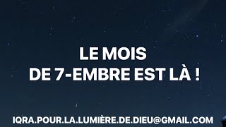 LE MOIS DE 7EMBRE EST LÀ [upl. by Koloski]