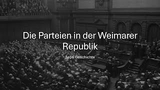 Die Parteien in der Weimarer Republik  Kurzgesagt  Septi Geschichte [upl. by Dermot746]