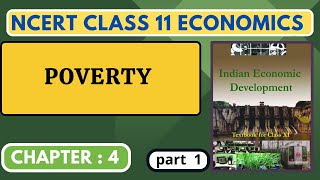 Poverty  NCERT  Class 11 Economics  Chapter 4  part 1  UPSC [upl. by Johna469]