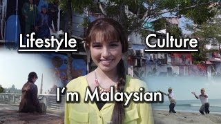 Im Malaysian  Lifestyle amp Culture [upl. by Leatrice25]