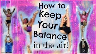 Cheer  How To Keep Your Balance In Stunts  Tips And Drills For Flyers [upl. by Inaluiak]