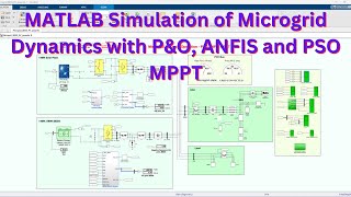 MATLAB Simulation of Microgrid Dynamics with PO ANFIS PSO MPPT  MPPT For Microgrid  MPPT for PV [upl. by Dickenson]