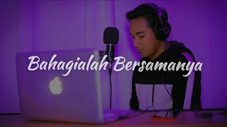 Bahagialah Bersamanya  Cover  Bitobeyto [upl. by Liamsi]