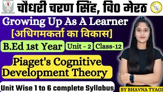 Piaget cognitive Developmental TheoryGrowing Up As A Learner For BedMedClass12Unit2 Bhavna [upl. by Netnerb]