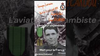 Louis RICARDOU l’AviateurUnijambiste Compagnon de la Libération nuit du 4 au 5 août 1944 [upl. by Elleinahc]