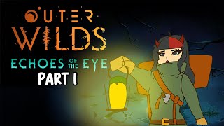 Echoes of the Eye Outer Wilds DLC  Part 1 mollienoodles VOD [upl. by Eisinger]